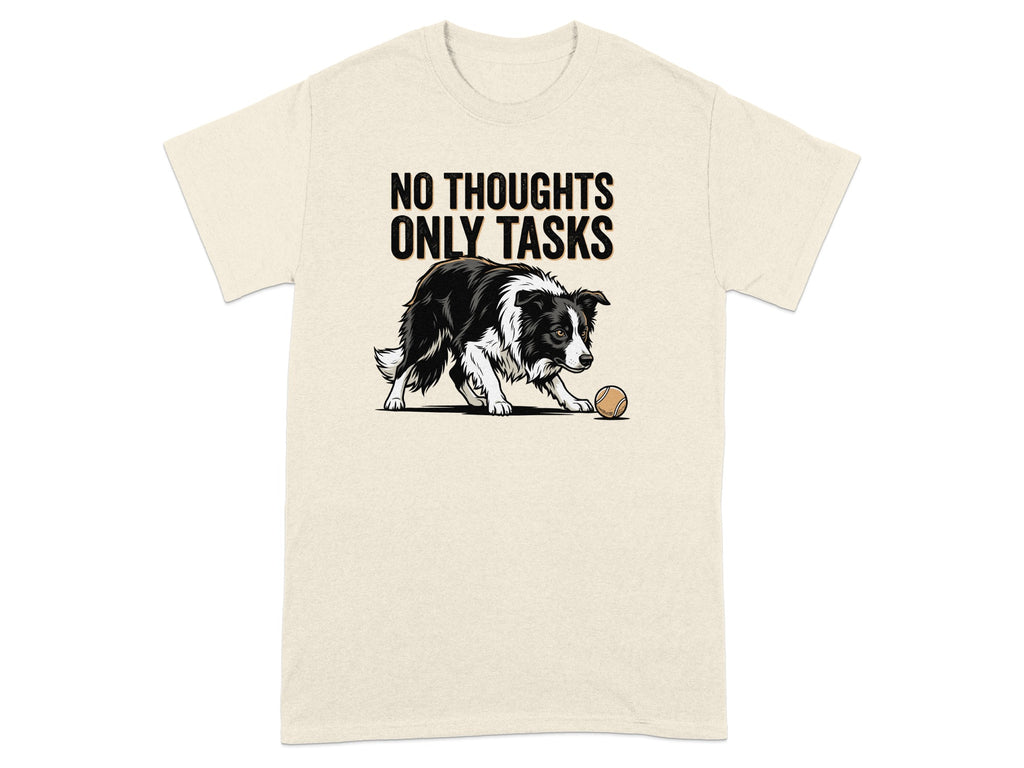 T-shirt with black and white dog and text "NO THOUGHTS ONLY TASKS".
