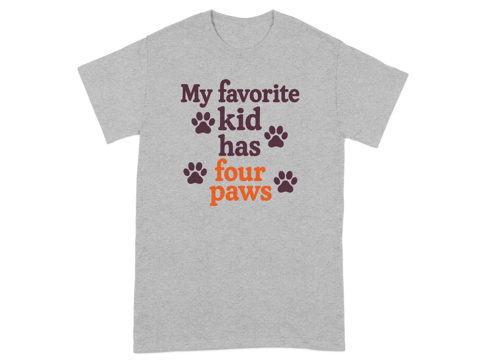 My favorite kid has four paws text T-shirt product