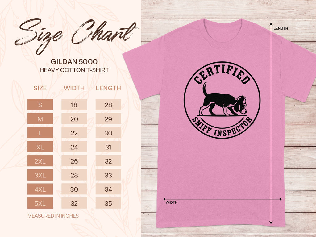 Gildan 5000 t-shirt size chart with "Certified Sniff Inspector" graphic.