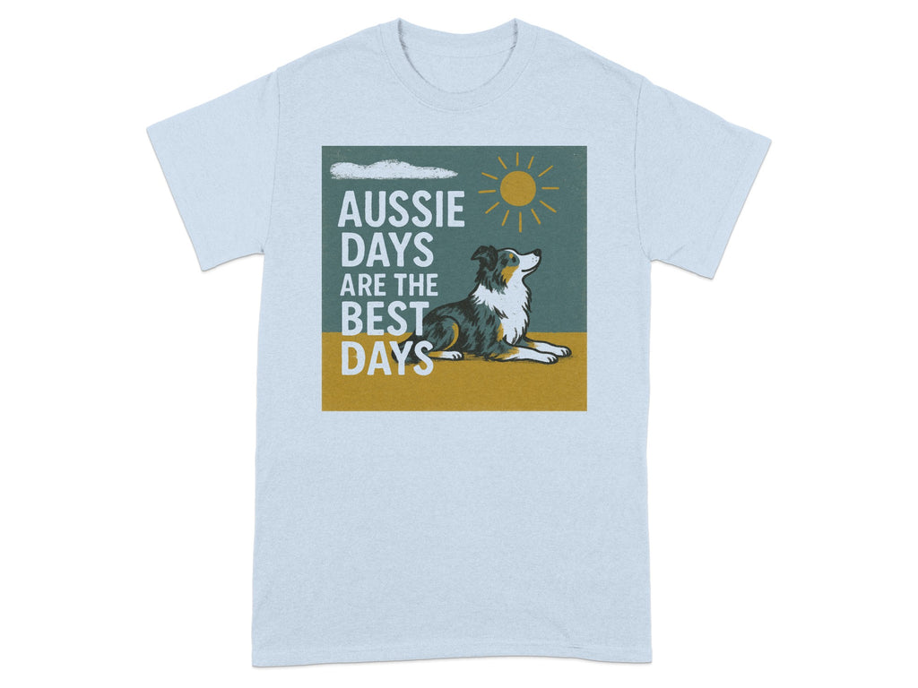 T-shirt graphic features a dog and text "Aussie Days Are The Best Days".
