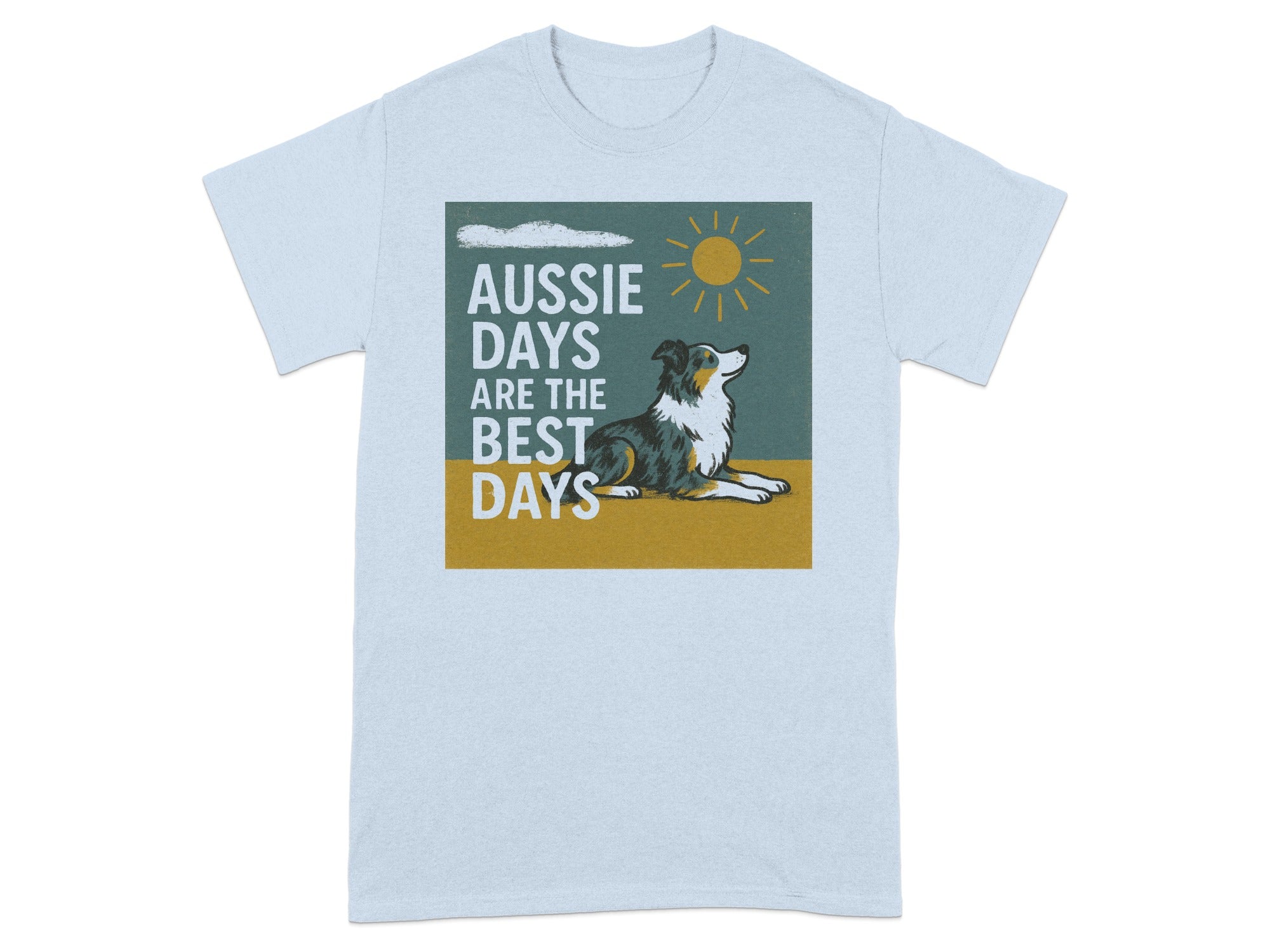 T-shirt graphic features a dog and text "Aussie Days Are The Best Days".