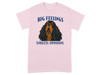 Pink t-shirt with a dog's head and the text "BIG FEELINGS ENDLESS OPINIONS".
