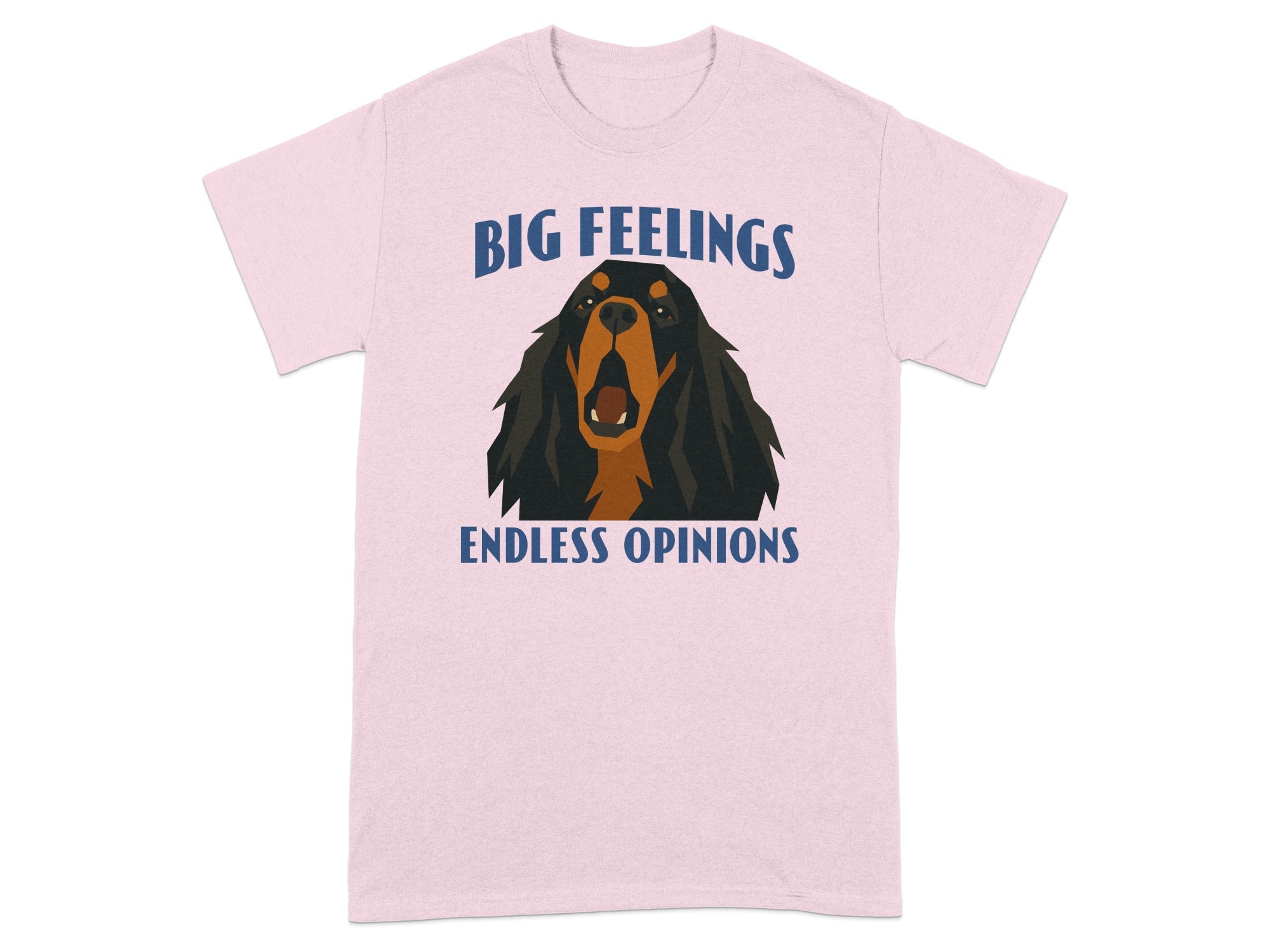 Pink t-shirt with a dog's head and the text "BIG FEELINGS ENDLESS OPINIONS".