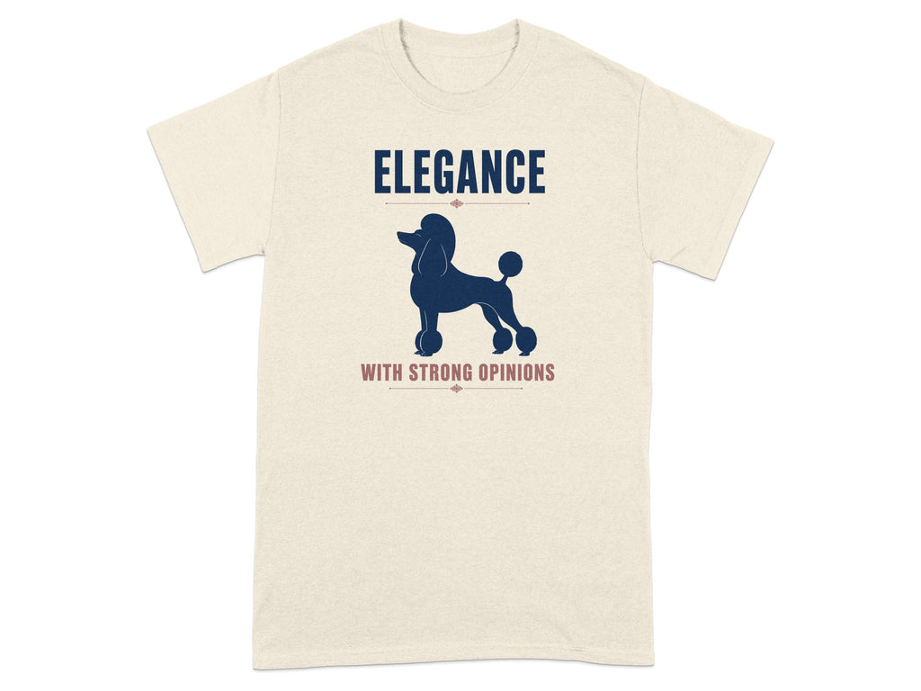Cream t-shirt with navy poodle silhouette and "Elegance with Strong Opinions" text.
