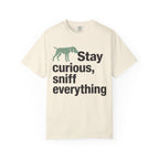 Stay Curious Sniff Everything Fun Dog T-Shirt