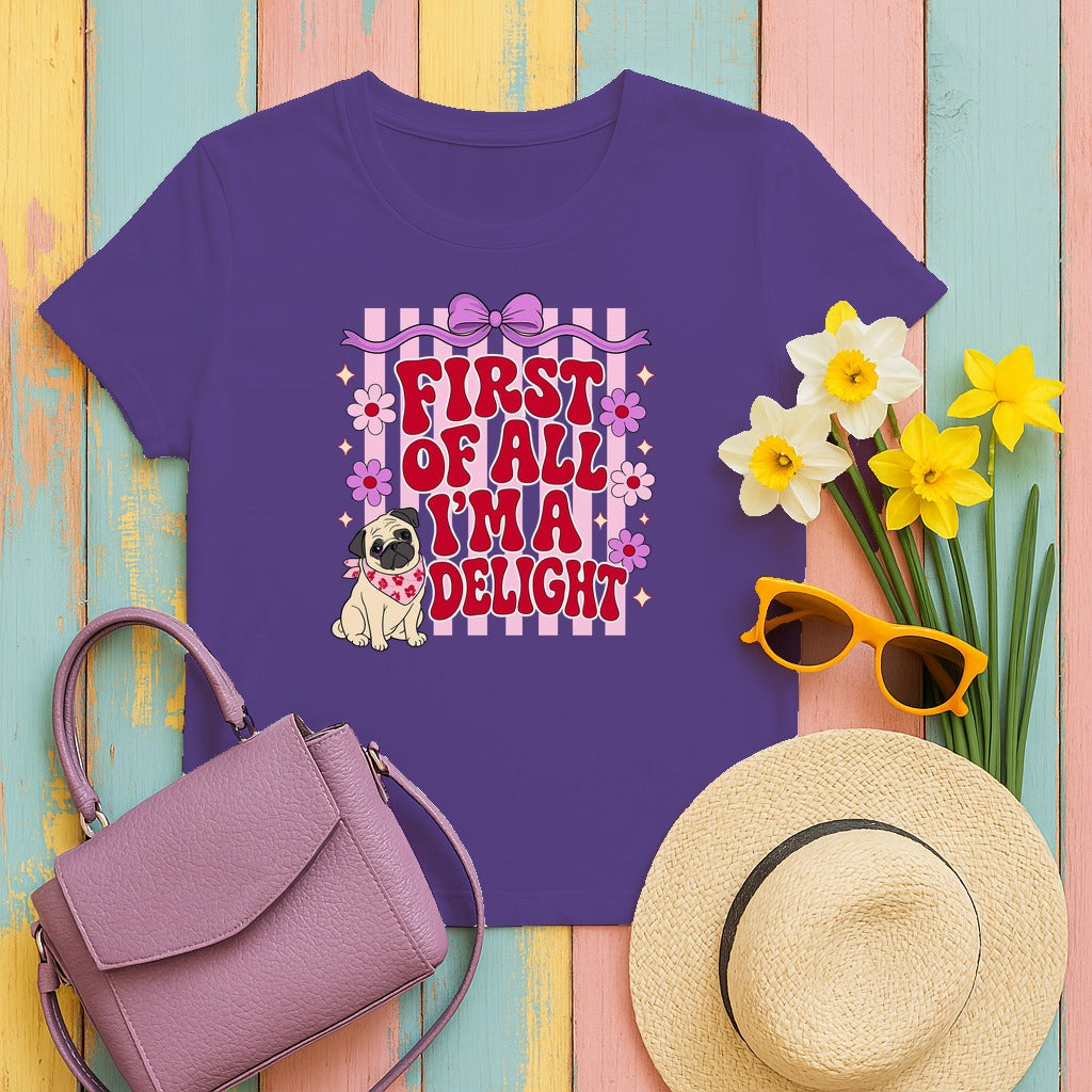 First Of All I'm A Delight Pug T-shirt in Lilac