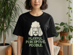 Black t-shirt with a cartoon poodle graphic and text "PLAYFUL. PERCEPTIVE. POODLE."