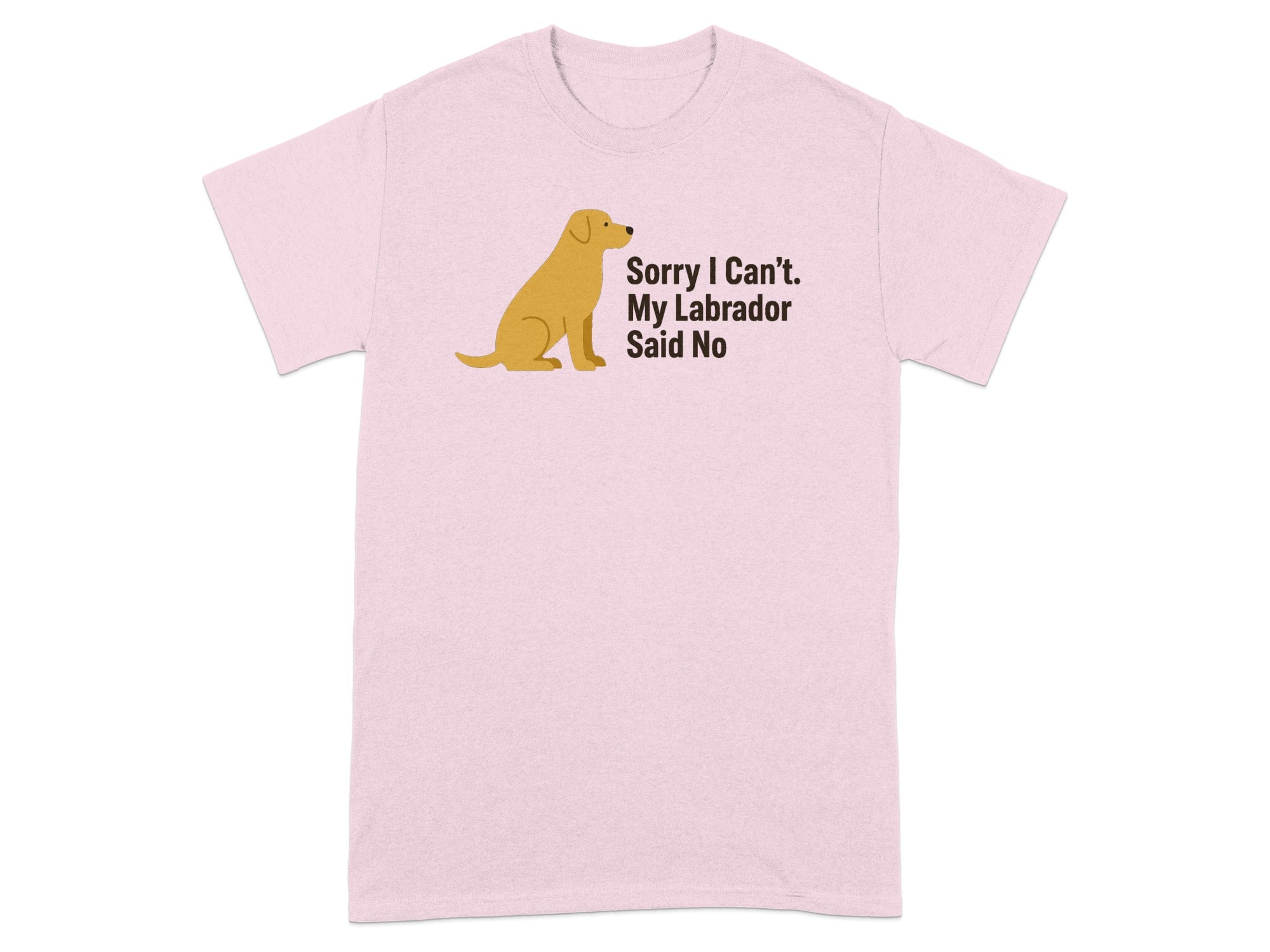 Pink t-shirt with yellow Labrador graphic and text "Sorry I Can't. My Labrador Said No".