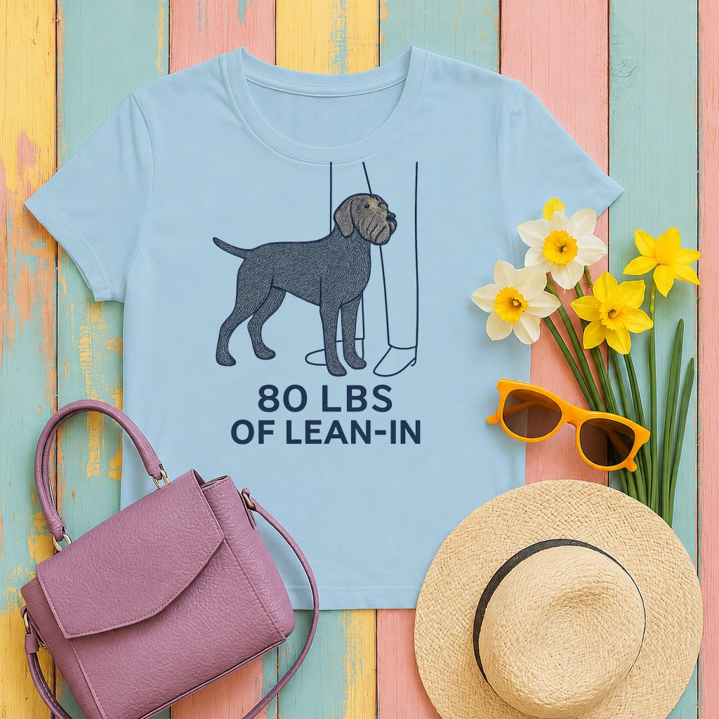 Wirehaired Pointing Griffon 80 Lbs of Lean-In T-shirt in Light Blue