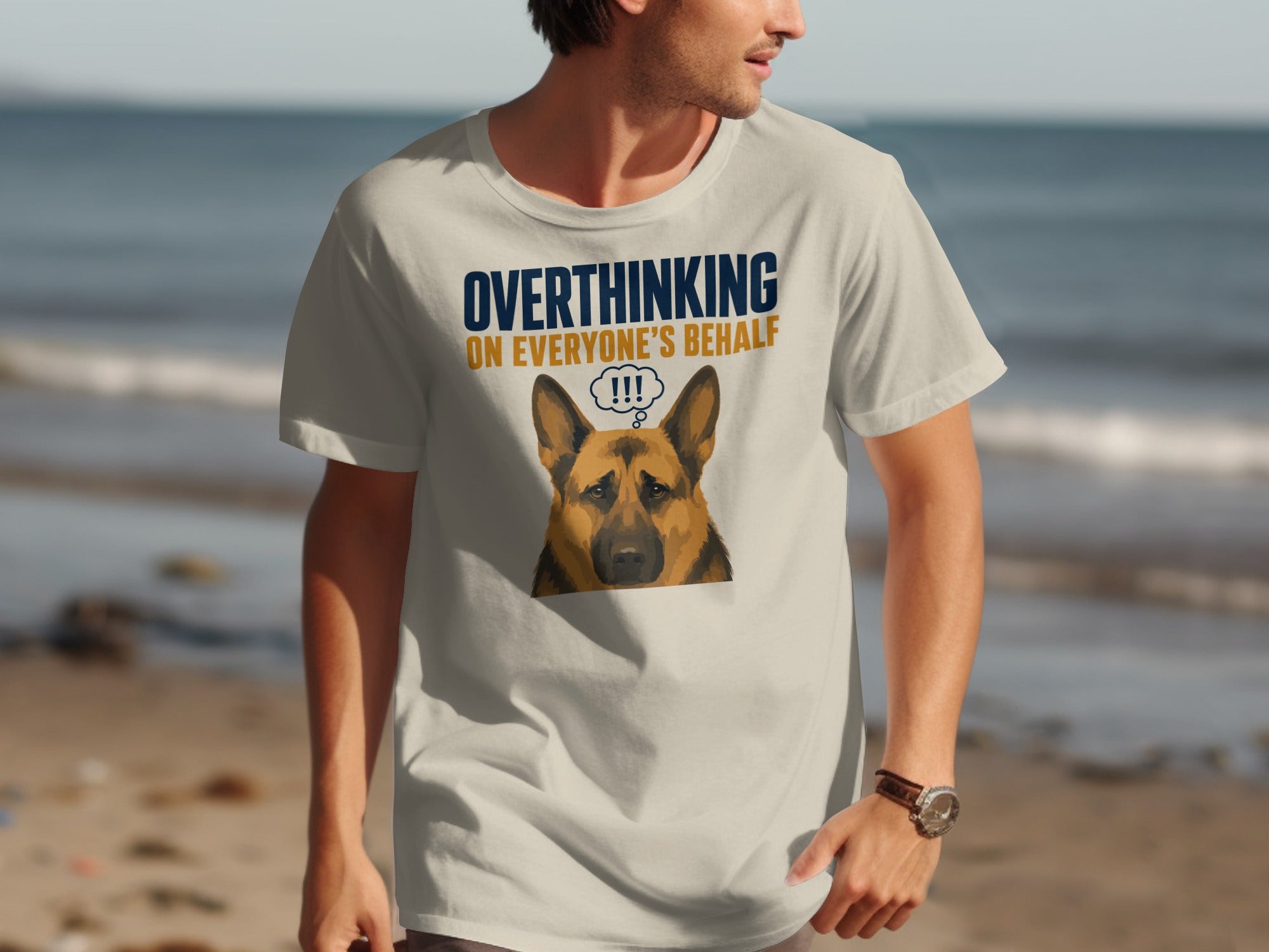 Cream t-shirt with "OVERTHINKING ON EVERYONE'S BEHALF" and a German Shepherd graphic.