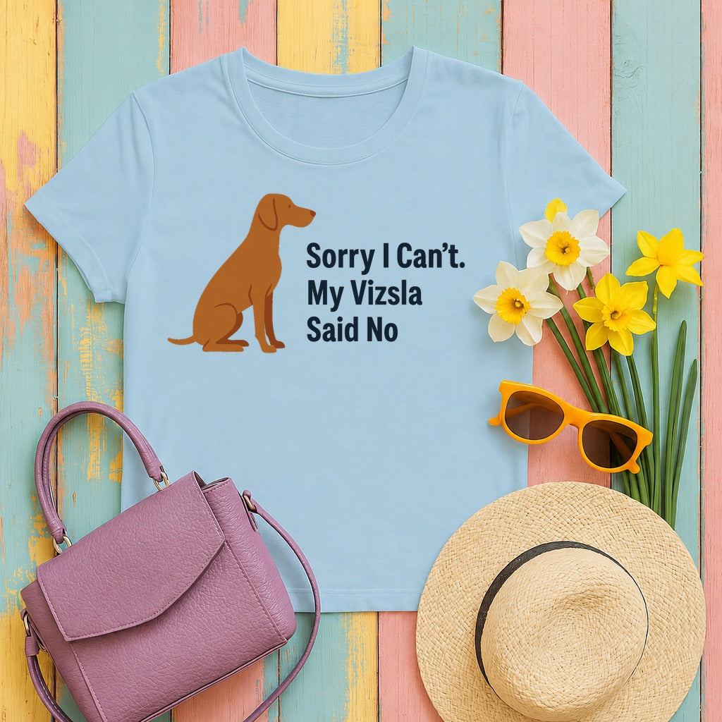 Vizsla Said No T-Shirt in Light Blue