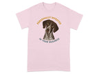 Invested German Shorthaired Pointer T-Shirt