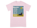 Dog Days Are The Best Days Graphic T-Shirt