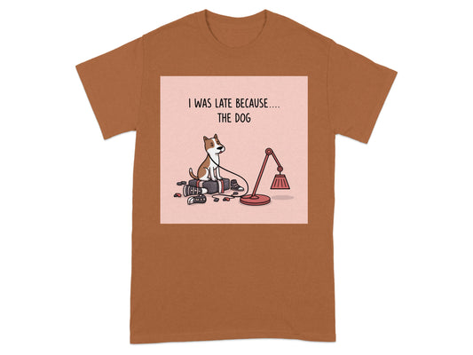 I Was Late Because The Dog Graphic T-Shirt product type