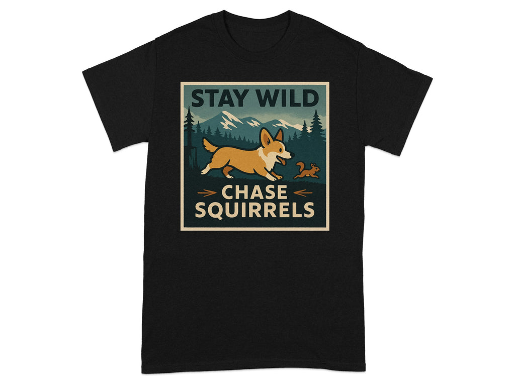 Black t-shirt with "Stay Wild Chase Squirrels" text and cartoon corgi chasing a squirrel.