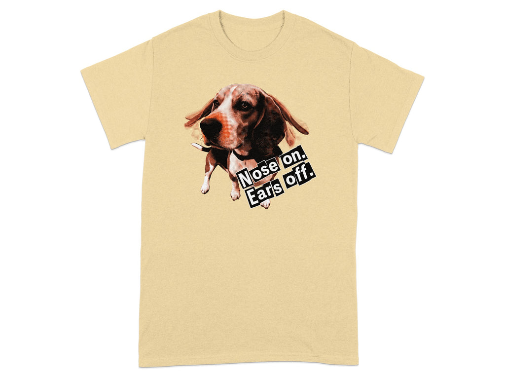 Beagle wearing a monocle with text "Nose on. Ears off."