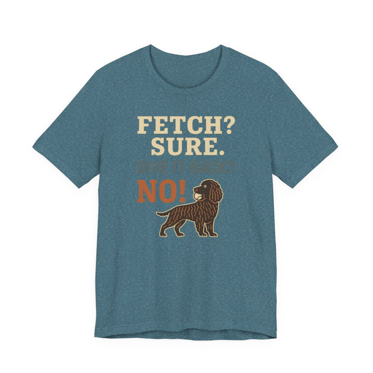 American Water Spaniel Fetch Sure Give It Back No Tee
