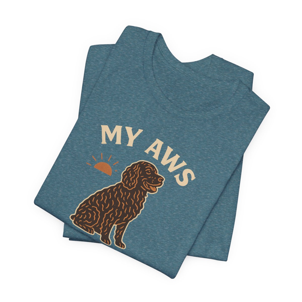 American Water Spaniel My AWS Loves Me You Not So Much Tee