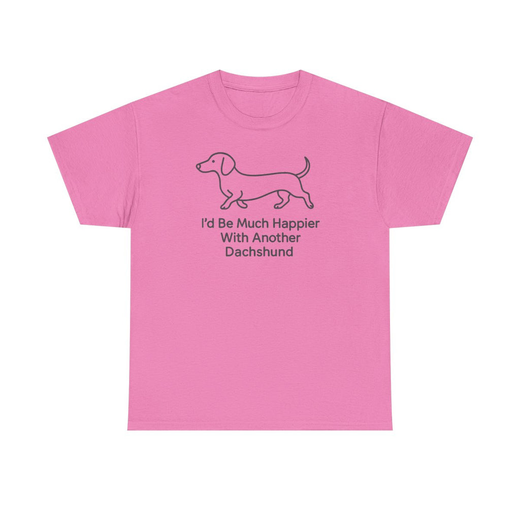 Another Dachshund Please Funny t-shirt, Azalea