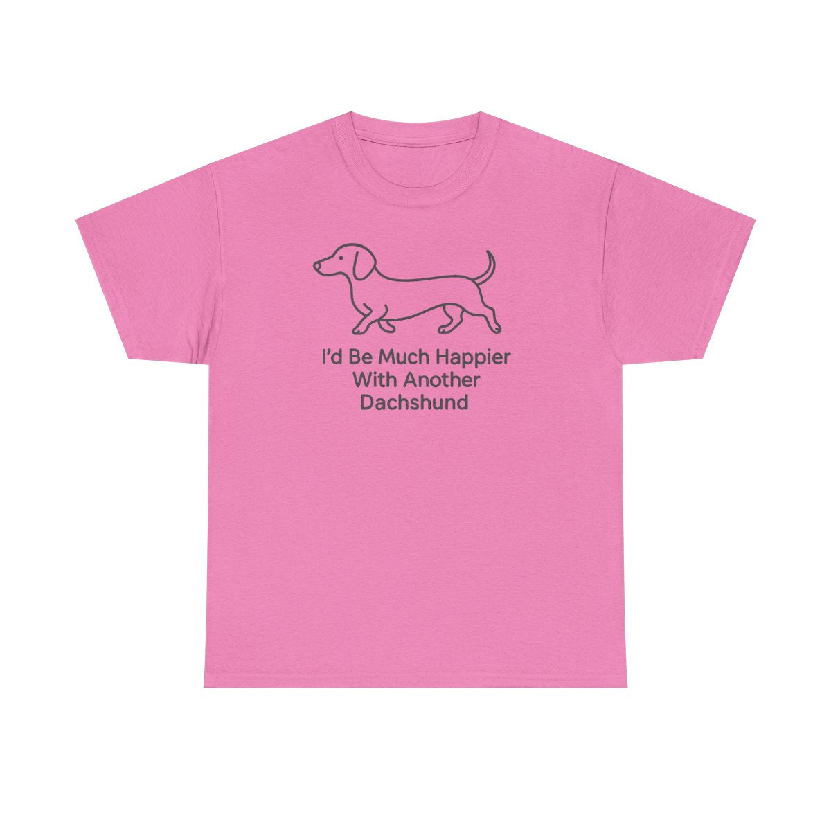 Another Dachshund Please Funny t-shirt, Azalea