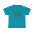 Another Dachshund Please Funny t-shirt, Tropical Blue