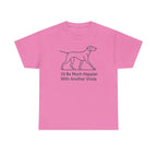 Another Vizsla t-shirt, Azalea
