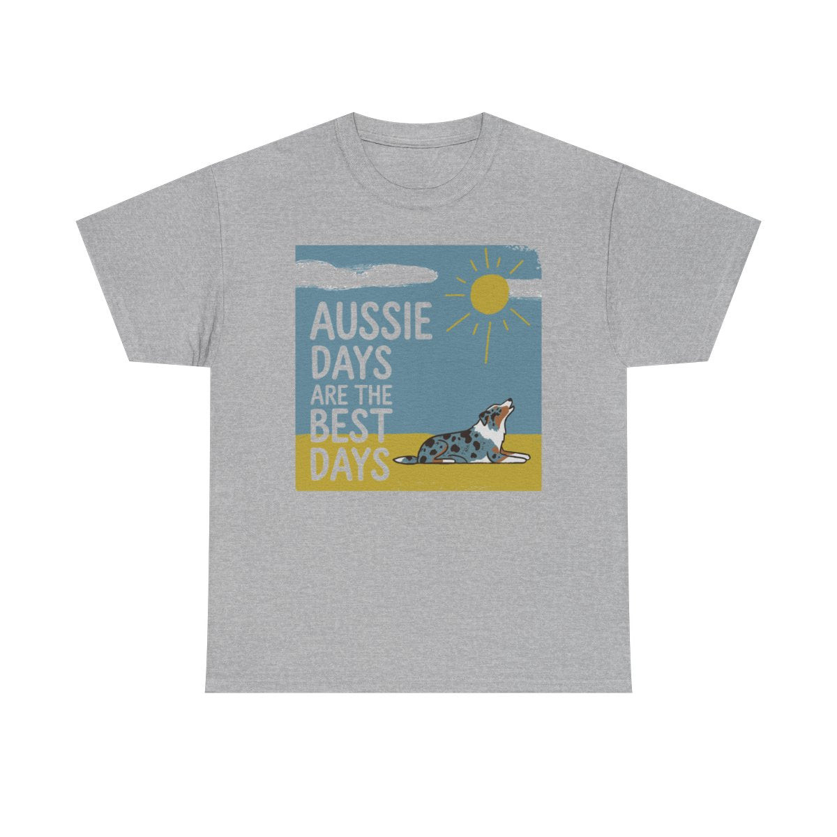 Aussie Days Best Days T-Shirt