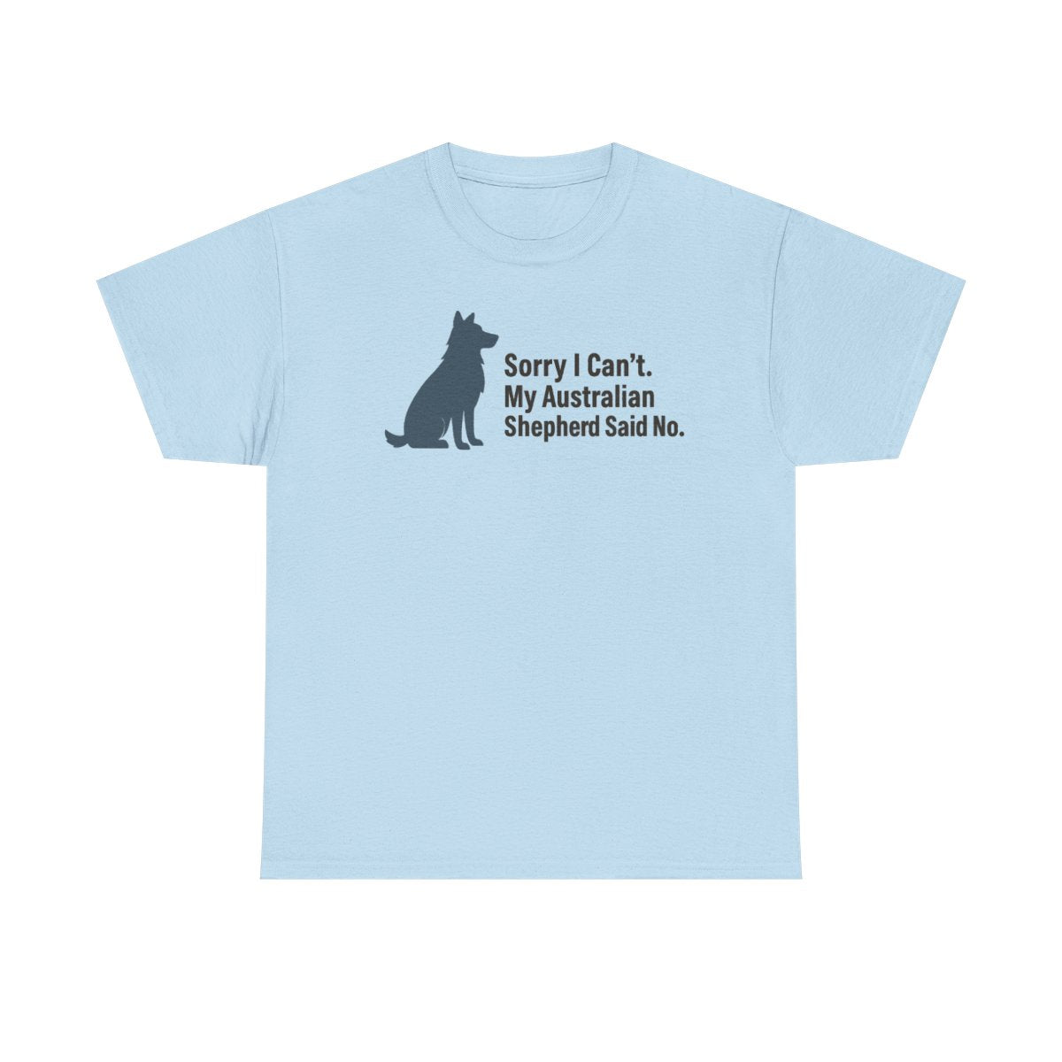Aussie Said No. Humorous Graphic T-Shirt