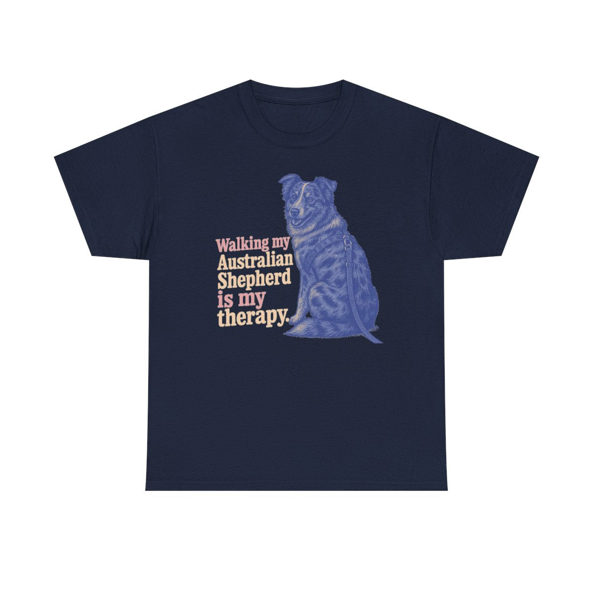 Australian Shepherd Therapy T-Shirt