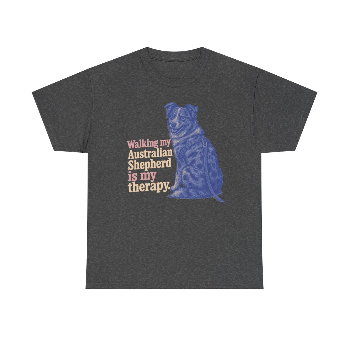 Australian Shepherd Therapy T-Shirt