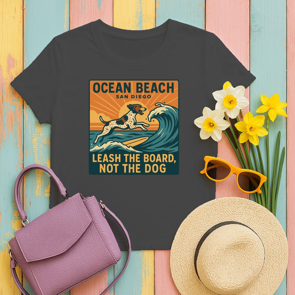 Ocean Beach San Diego Leash The Board Not The Dog German Shorthaired Pointer T-Shirt in Dark Heather