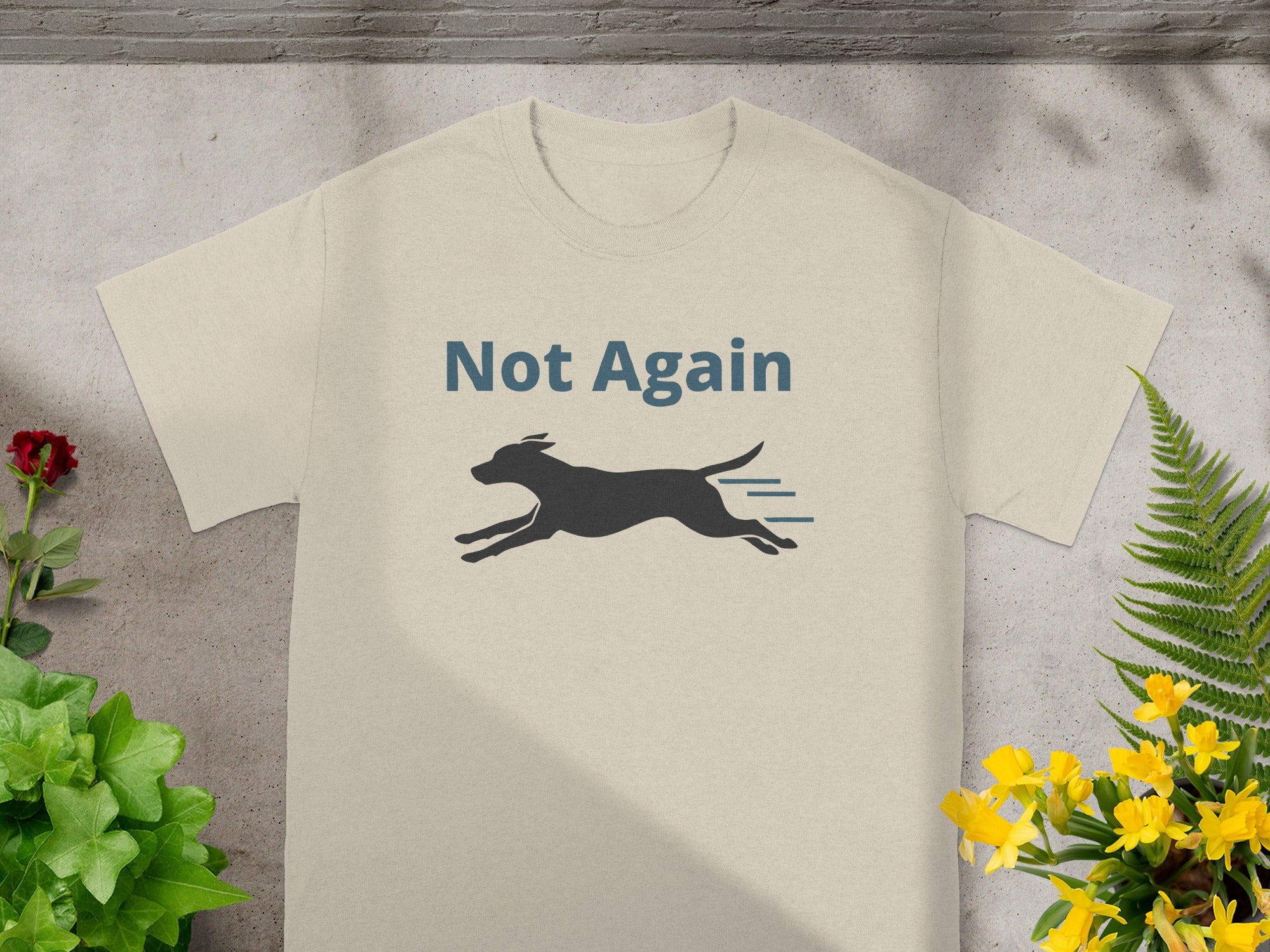 Not Again Running Dog Graphic T-Shirt Unique Design