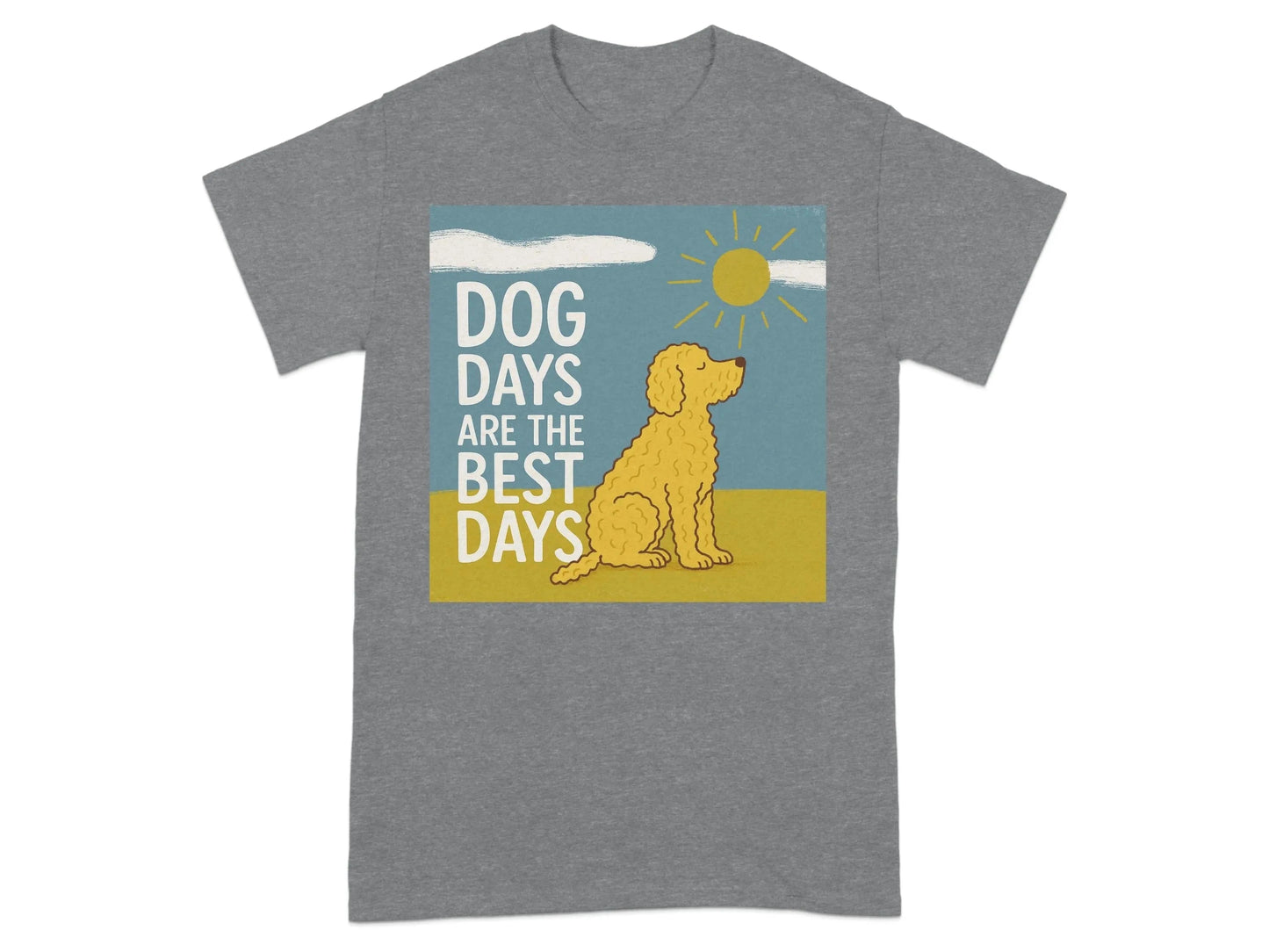 Dog Days Are The Best Days Golden Doodle Sun T-Shirt T-shirt