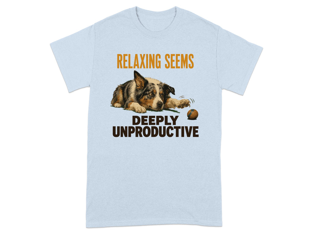 Light blue t-shirt with a dog lying down with text "DEEPLY UNPRODUCTIVE".