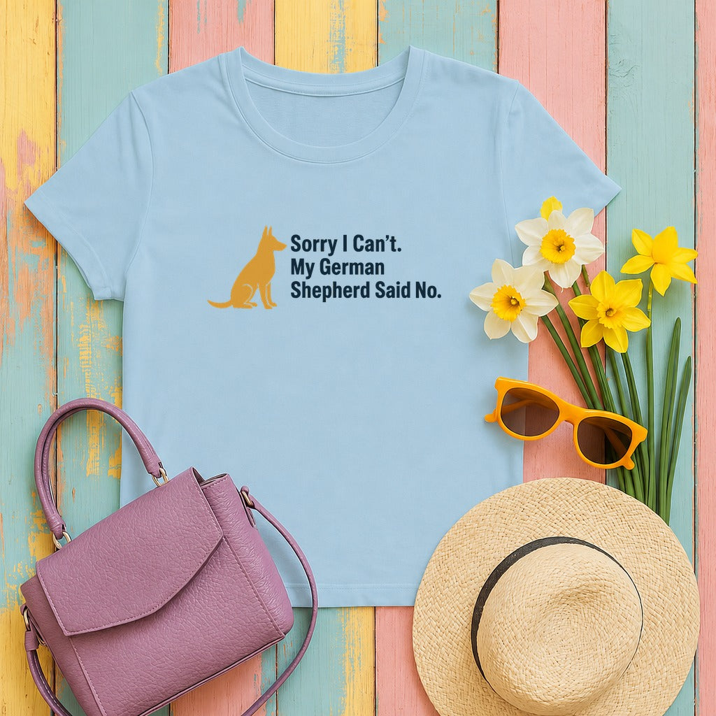 My German Shepherd Said No T-Shirt in Light Blue