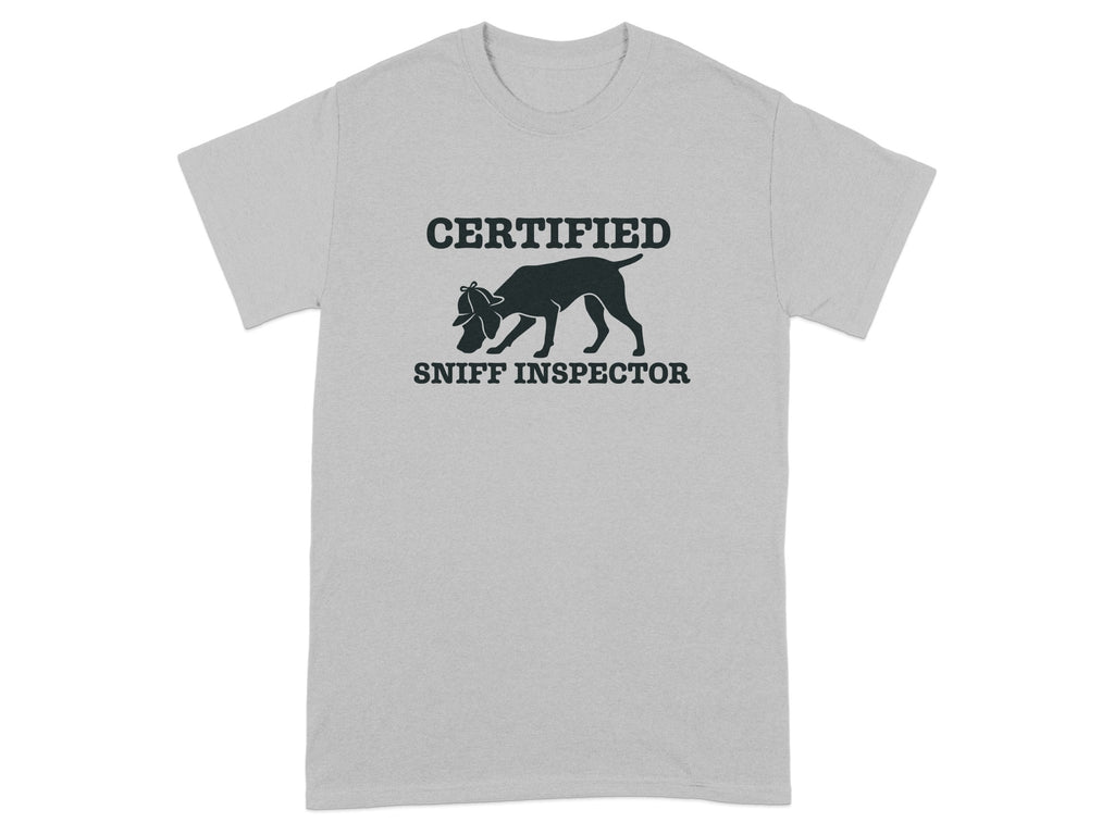 Grey t-shirt with "CERTIFIED SNIFF INSPECTOR" and a dog silhouette.