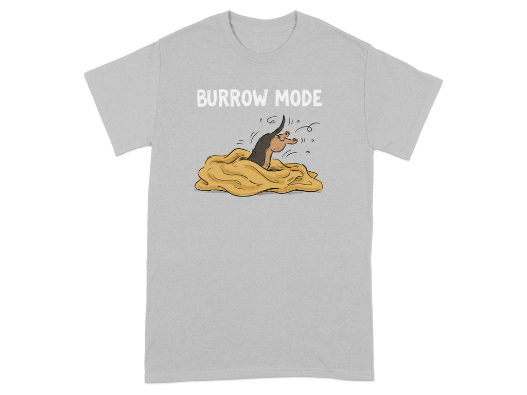 Grey t-shirt with "Burrow Mode" text and cartoon mole emerging from dirt.