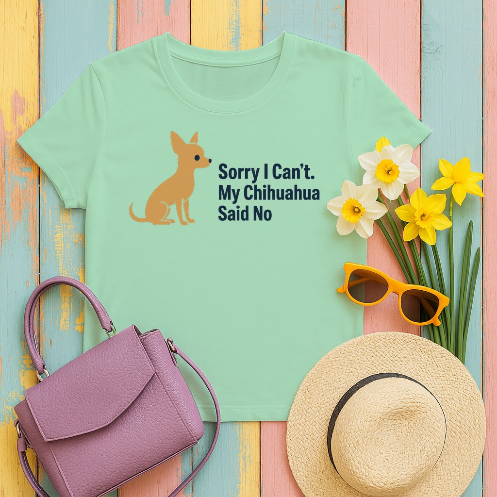 Chihuahua Said No T-Shirt in Mint Green