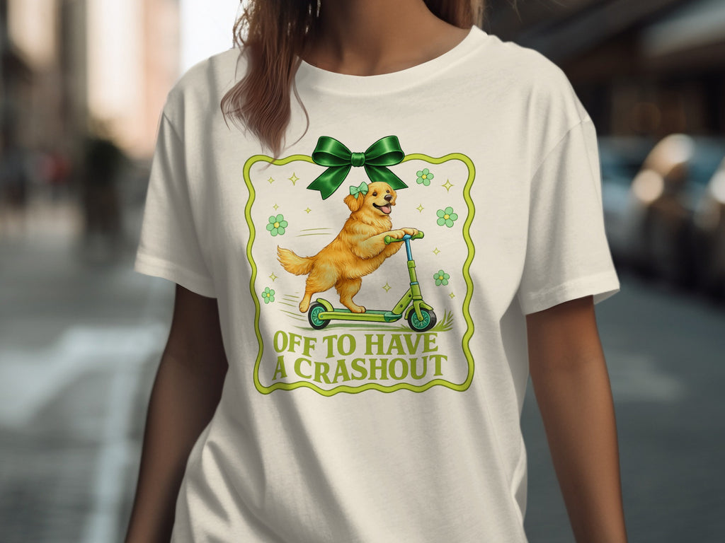 Golden retriever on a scooter with text "OFF TO HAVE A CRASHOUT."