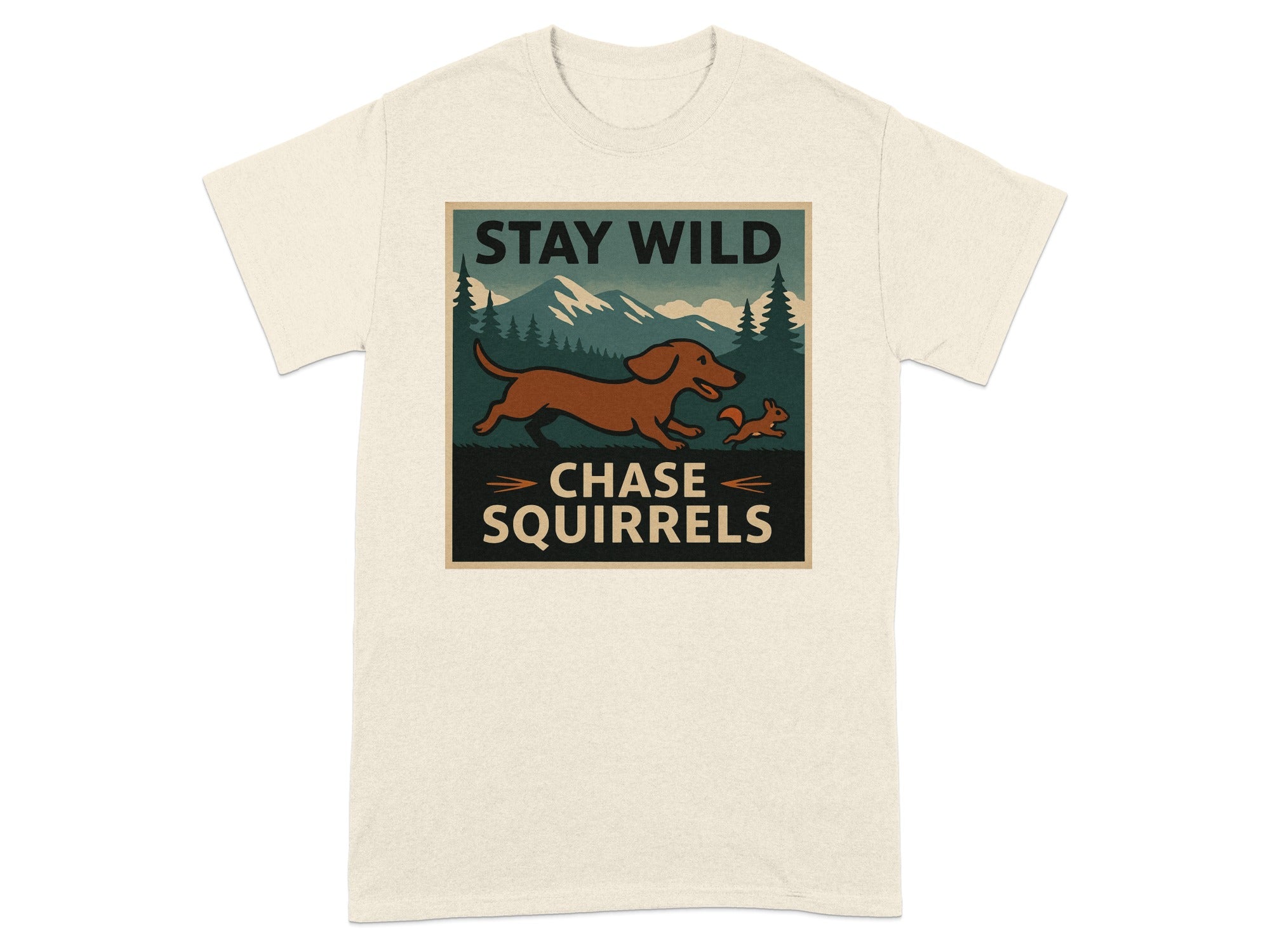 Cream t-shirt with "STAY WILD CHASE SQUIRRELS" text and dog chasing squirrel graphic.
