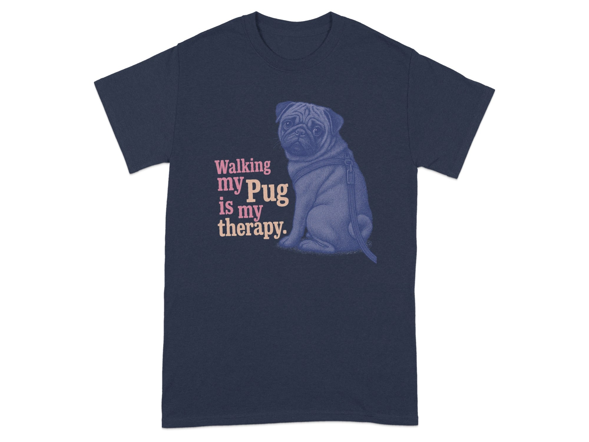 Dark blue t-shirt with pug graphic and text "Walking my Pug is my therapy".