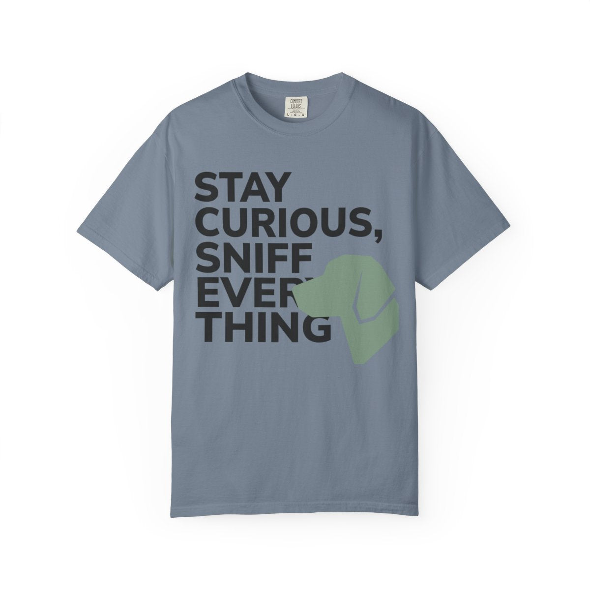 Stay Curious Sniff Everything Dog Lover Shirt