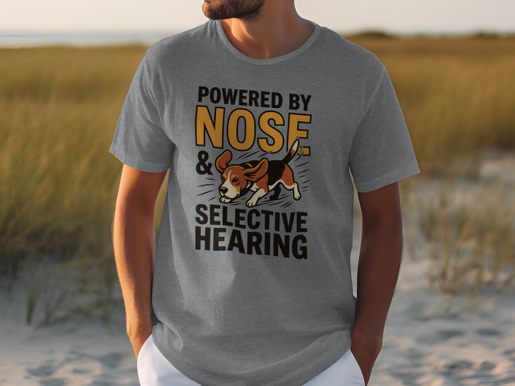 Grey t-shirt with "Powered by Nose & Selective Hearing" and a beagle.