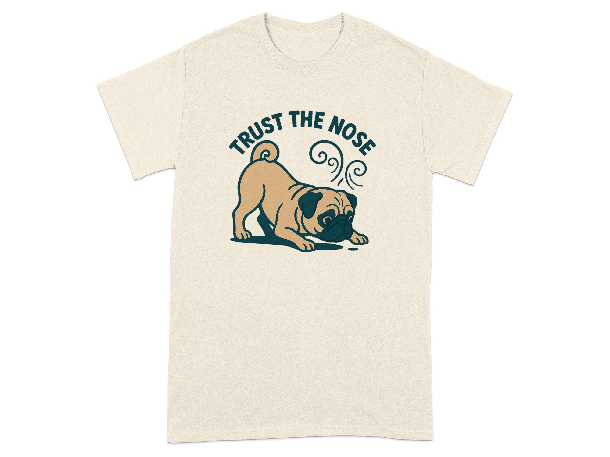 Cream t-shirt with a cartoon pug and the text "TRUST THE NOSE".