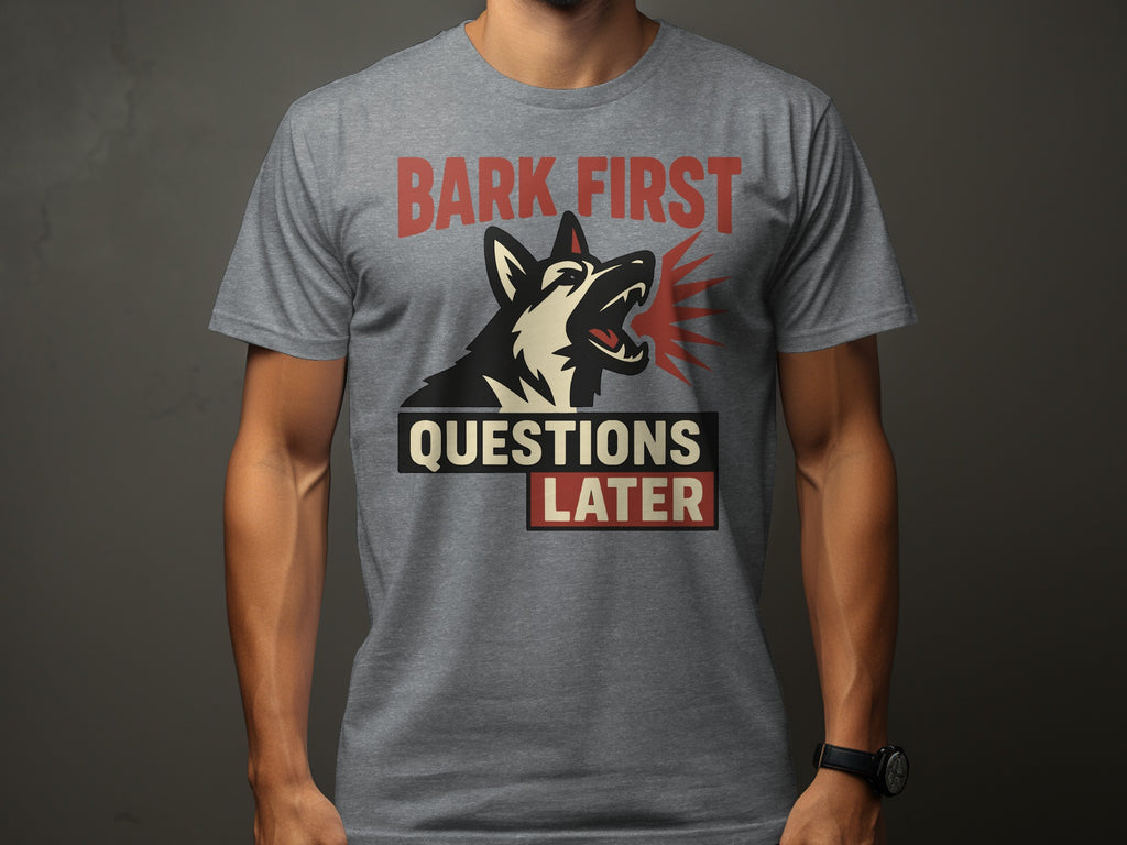 Bark First Questions Later Graphic T-shirt