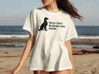 White t-shirt with black Gordon Setter silhouette and text that reads "Sorry I Can't. My Gordon Setter Said No."