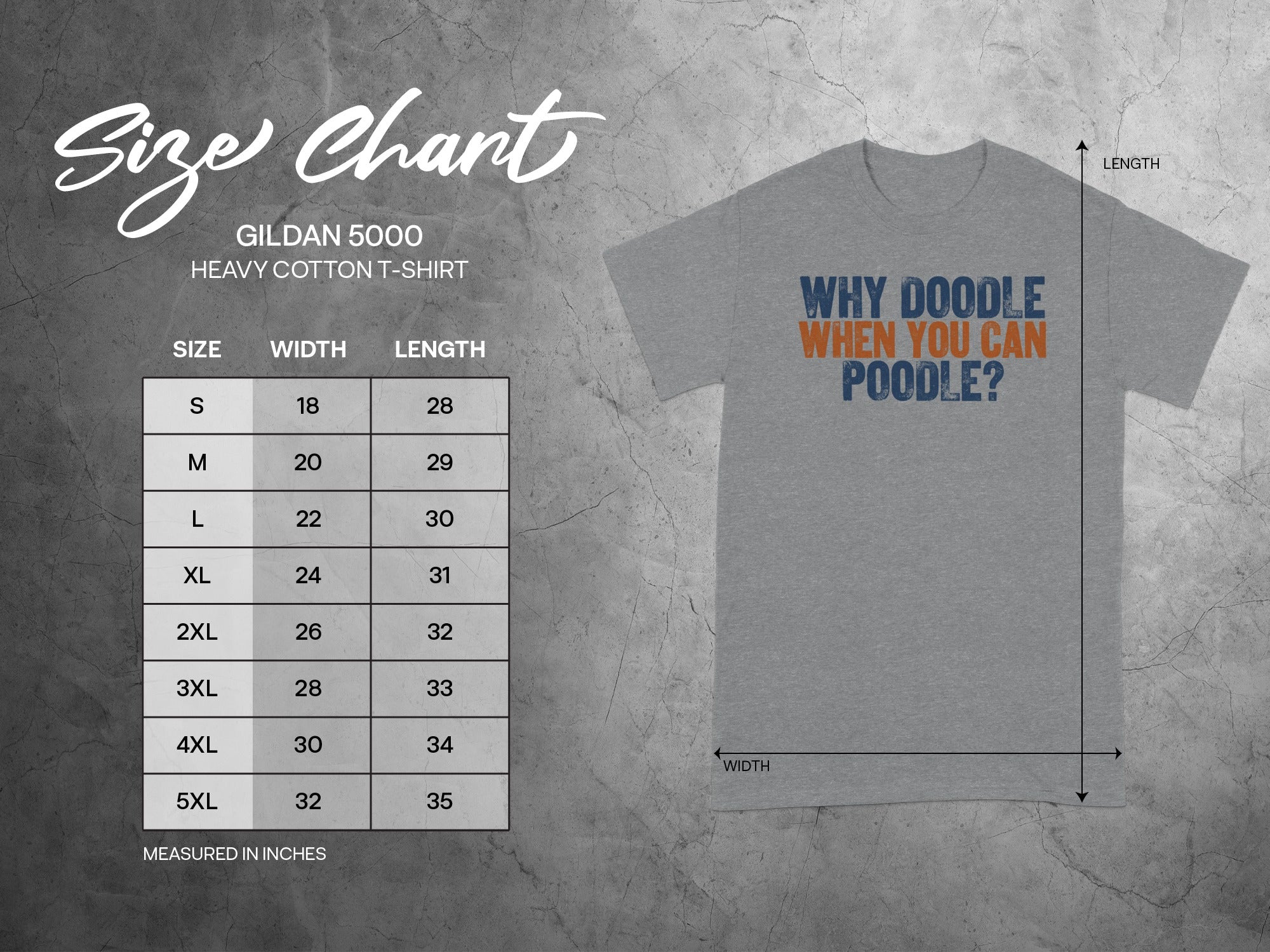 Gildan 5000 t-shirt size chart with "Why Doodle When You Can Poodle?" text.