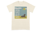 Dog Days Are The Best Days T-Shirt for Dog Lovers