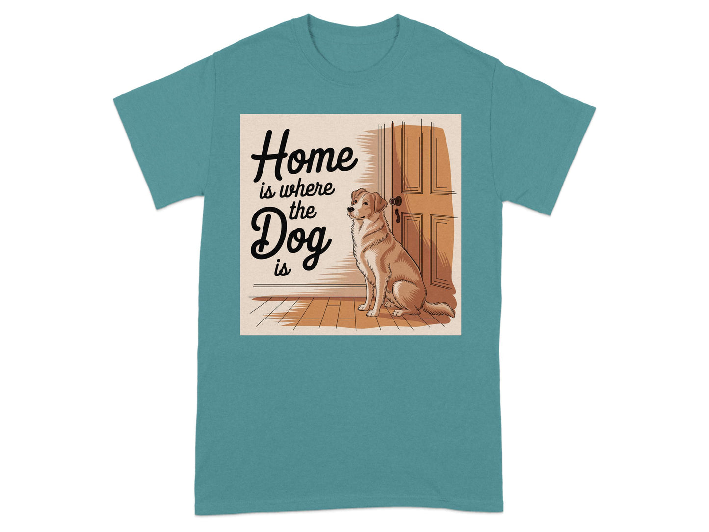 Home is Where the Dog is T-shirt product type
