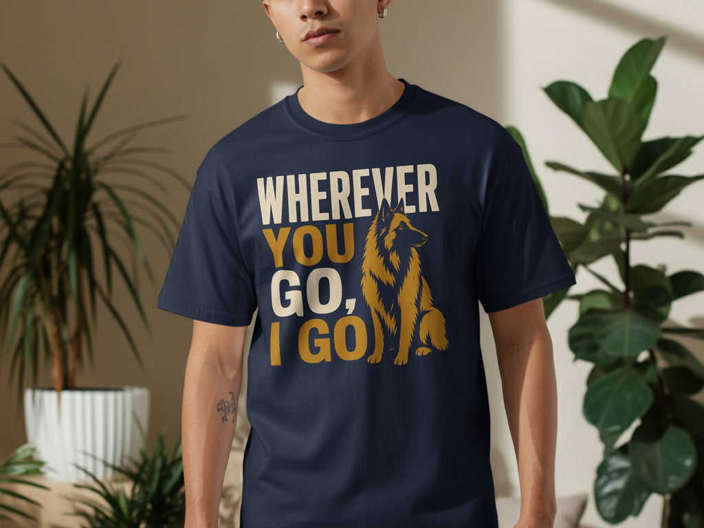 Navy t-shirt with "Wherever You Go, I Go" and a German Shepherd graphic.